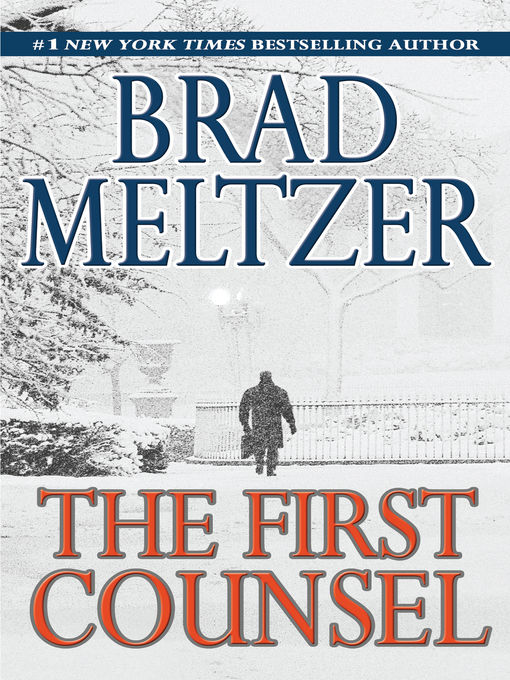 Title details for The First Counsel by Brad Meltzer - Wait list